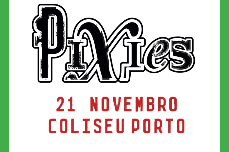 Os Pixies atuam pela terceira vez no Porto.